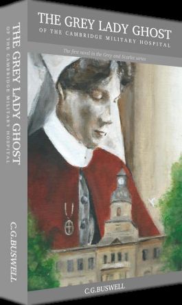 The Grey Lady Ghost of the Cambridge Military Hospital Book
