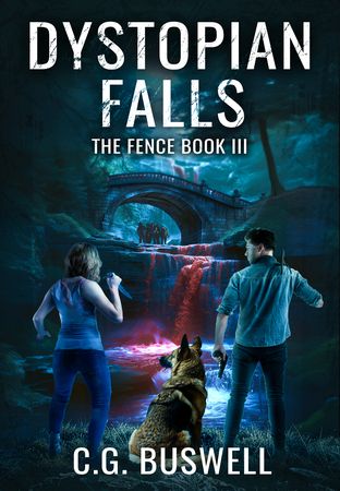 Dystopian Falls - The Fence Book III